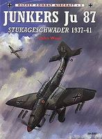 Osprey-Publishing Combat Aircraft Junkers Ju87 Stukageschwader 1937-41 Military History Book #ca1 Osprey-Publishing Combat Aircraft Junkers Ju87 Stukageschwader 1937-41 Military History Book #ca1