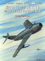 Combat Aircraft - Mig17 & Mig19 Units of Vietnam War Military History Book #ca25