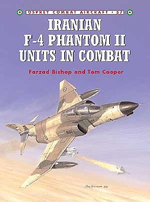 Osprey-Publishing Combat Aircraft - Iranian F4 Phantom II Units in Combat Military History Book #ca37