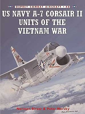 Osprey-Publishing Combat Aircraft - US Navy A7 Corsair II Units of the Vietnam War Military History Book #ca48