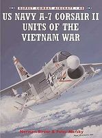 Combat Aircraft - US Navy A7 Corsair II Units of the Vietnam War Military History Book #ca48