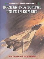Osprey-Publishing Combat Aircraft Iranian F14 Tomcat Units in Combat Military History Book #ca49 Osprey-Publishing Combat Aircraft Iranian F14 Tomcat Units in Combat Military History Book #ca49