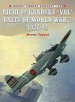 Osprey-Publishing Combat Aircraft Aichi 99 Kanbaku Val Units 1937-42 Military History Book #ca63 Osprey-Publishing Combat Aircraft Aichi 99 Kanbaku Val Units 1937-42 Military History Book #ca63