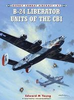 Osprey-Publishing Combat Aircraft B24 Liberator Units of the CBI Military History Book #ca87 Osprey-Publishing Combat Aircraft B24 Liberator Units of the CBI Military History Book #ca87