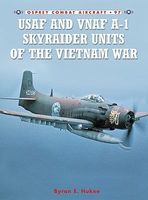 Osprey-Publishing USAF & VNAF A1 Skyraider Units of the Vietnam War Military History Book #ca97 Osprey-Publishing USAF & VNAF A1 Skyraider Units of the Vietnam War Military History Book #ca97