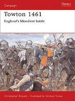 Towton 1471 Military History Book #cam120