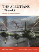 Osprey-Publishing Aleutians 1942-43-AmerFrgtnWar Osprey-Publishing Aleutians 1942-43-AmerFrgtnWar