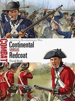 Combat American Revolutionary War Continental vs Redcoat Military History Book #cbt9