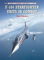 Osprey-Publishing F-104 Starfighter Units in Combat Military History Book #com101 Osprey-Publishing F-104 Starfighter Units in Combat Military History Book #com101