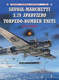 Osprey-Publishing Savoia-Marchetti S/79 Sparvier Military History Book #com106