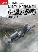 Osprey-Publishing A10 Thunderbolt II Units of Operation Enduring Freedom Military History Book #com111 Osprey-Publishing A10 Thunderbolt II Units of Operation Enduring Freedom Military History Book #com111