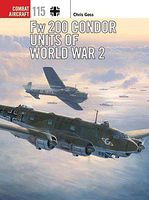 Fw 200 Condor Units WWII Military History Book #com115