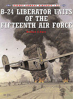 B-24 Liberator Units of the 15th Air Force Military History Book #com21