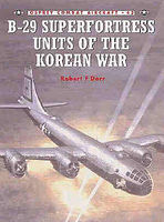 Osprey-Publishing B-29 Superfortress Units of the Korean Military History Book #com42 Osprey-Publishing B-29 Superfortress Units of the Korean Military History Book #com42