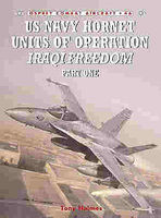 Osprey-Publishing US Navy Hornet Units of Operation Iraqi Freedom Part 1 Military History Book #com46 Osprey-Publishing US Navy Hornet Units of Operation Iraqi Freedom Part 1 Military History Book #com46