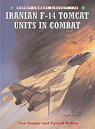Osprey-Publishing Iranian F-14 Tomcat Units in Combat Military History Book #com49