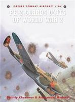 Osprey-Publishing Pe-2 Guards Units of WWII Military History Book #com96 Osprey-Publishing Pe-2 Guards Units of WWII Military History Book #com96
