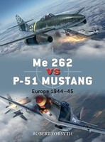 Osprey-Publishing Duel- Me262 vs P51 Mustang Osprey-Publishing Duel- Me262 vs P51 Mustang