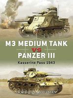Osprey-Publishing M3 Medium Tank vs Panzer III Kasserine Pass 1943 Military History Book #d10 Osprey-Publishing M3 Medium Tank vs Panzer III Kasserine Pass 1943 Military History Book #d10
