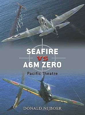Osprey-Publishing Seafire vs A6M Zero Pacific Theatre Military History Book #d16