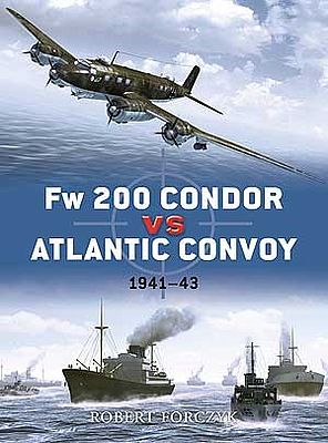 Osprey-Publishing Fw200 Condor vs Atlantic Convoy 1941-43 Military History Book #d25