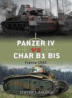 Osprey-Publishing Panzer IV vs Char B1 Bis France 1940 Military History Book #d33 Osprey-Publishing Panzer IV vs Char B1 Bis France 1940 Military History Book #d33