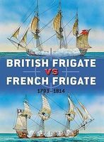 Osprey-Publishing British Frigate vs French Frigate Military History Book #d52 Osprey-Publishing British Frigate vs French Frigate Military History Book #d52