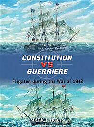 Osprey-Publishing Constitution Vs Guerriere Military History Book #due19