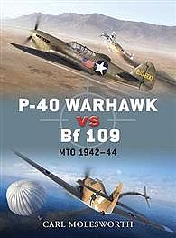 Osprey-Publishing P-40 Warhawk Vs Bf-109 MTO 1942-44 Military History Book #due38