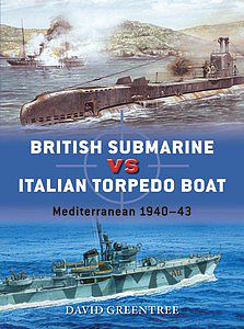 Osprey-Publishing British Submarine Vs Italian Torpedo Boat Military History Book #due74