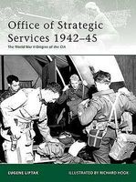 Office of Strategic Services 1942-45 - The WWII Origins of the CIA Military Histo #e173