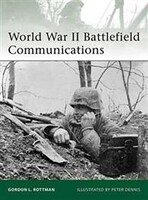 Osprey-Publishing WWII Battlefield Communications Military History Book #e181 Osprey-Publishing WWII Battlefield Communications Military History Book #e181