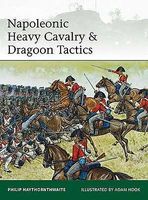 Osprey-Publishing Napoleonic Heavy Cavalry Tactics Military History Book #e188 Osprey-Publishing Napoleonic Heavy Cavalry Tactics Military History Book #e188