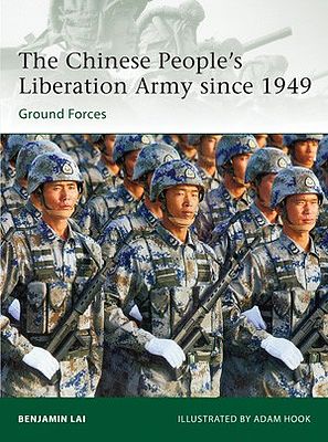 Osprey-Publishing The Chinese Peoples Liberation Army since 1949 Ground Forces Military History Bo #e194