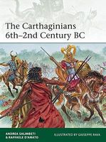 Osprey-Publishing The Carthaginians 6th-2nd Centry BC Military History Book #e201 Osprey-Publishing The Carthaginians 6th-2nd Centry BC Military History Book #e201