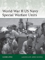 Osprey-Publishing WWII US Navy Special Warfare Units Military History Book #e203 Osprey-Publishing WWII US Navy Special Warfare Units Military History Book #e203