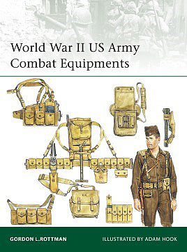 Osprey-Publishing Elite- WWII US Army Combat Equipments Military History Book #e210
