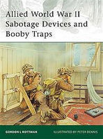 Allied WWII Sabotage Devices and Booby Traps Military History Book #eli184