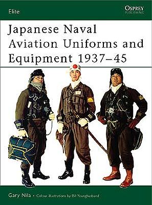 Osprey-Publishing Japanese Naval Aviation Uniforms and Equipment 1937-45 Military History Book #eli86