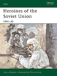 Osprey-Publishing Soviet Union Heroines 1941-45 Military History Book #eli90