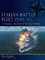 Osprey-Publishing Fleet- Italian Battle Fleet 1940-43 La Squadra the Pride of the Regia Marina