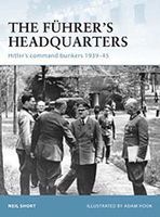 Osprey-Publishing The Fuhrer's Headquarters Military History Book #for100 Osprey-Publishing The Fuhrer's Headquarters Military History Book #for100