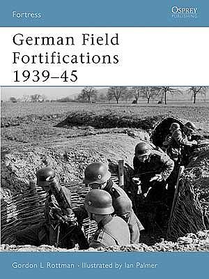 Osprey-Publishing German Field Fortifications Military History Book #for23