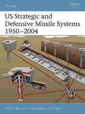 Osprey-Publishing US Strategic and Defensive Missile Systems Military History Book #for36