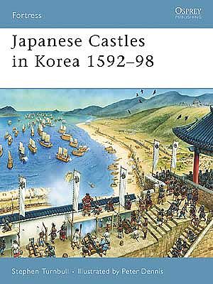 Osprey-Publishing Japanese Castle in Korea 1592-98 Military History Book #for67