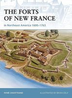 Osprey-Publishing The Forts of New France Military History Book #for75 Osprey-Publishing The Forts of New France Military History Book #for75
