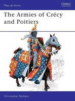 The Armies of Crecy and Poitiers Military History Book #maa111