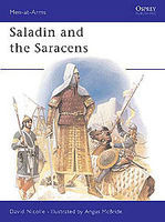 Saladin and the Saracins Military History Book #maa171