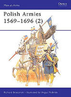 Polish Armies 2 1569-1696 Military History Book #maa188