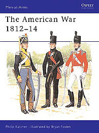 Osprey-Publishing The American War 1812-14 Military History Book #maa226